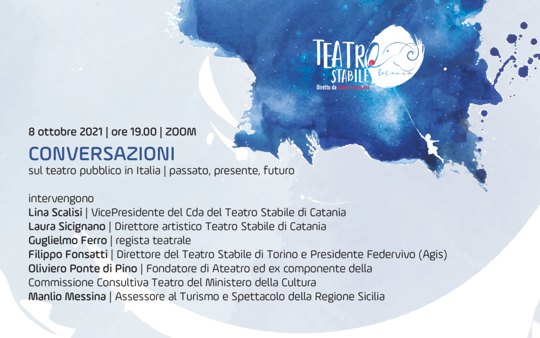 Passato, presente e futuro: Conversazioni sul Teatro pubblico in Italia