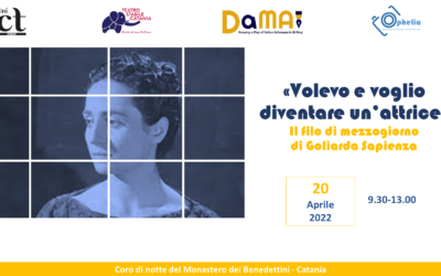 «Volevo e voglio diventare un’attrice». Il filo di mezzogiorno. Workshop su Goliarda Sapienza