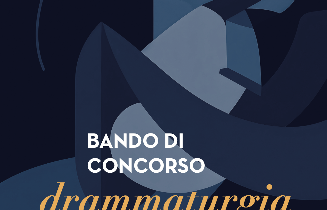 AL VIA LE LETTURE DEL BANDO DI DRAMMATURGIA UNDER 35 – STAGIONE 2025/2026